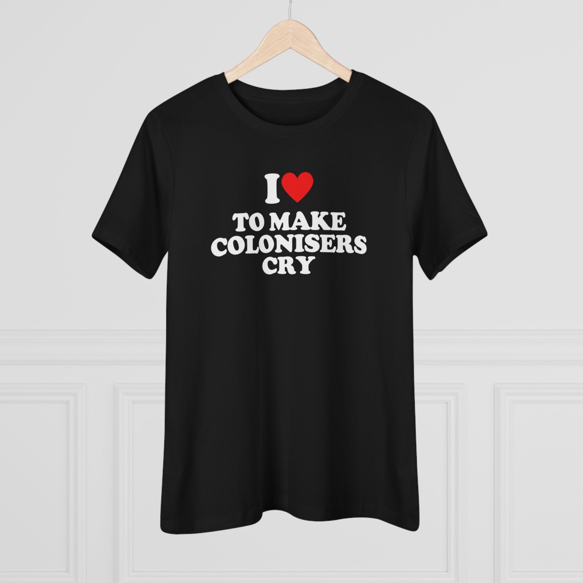 I Heart To Make Colonisers Cry (AUS/NZ) Women's Premium Tee-Heliaki