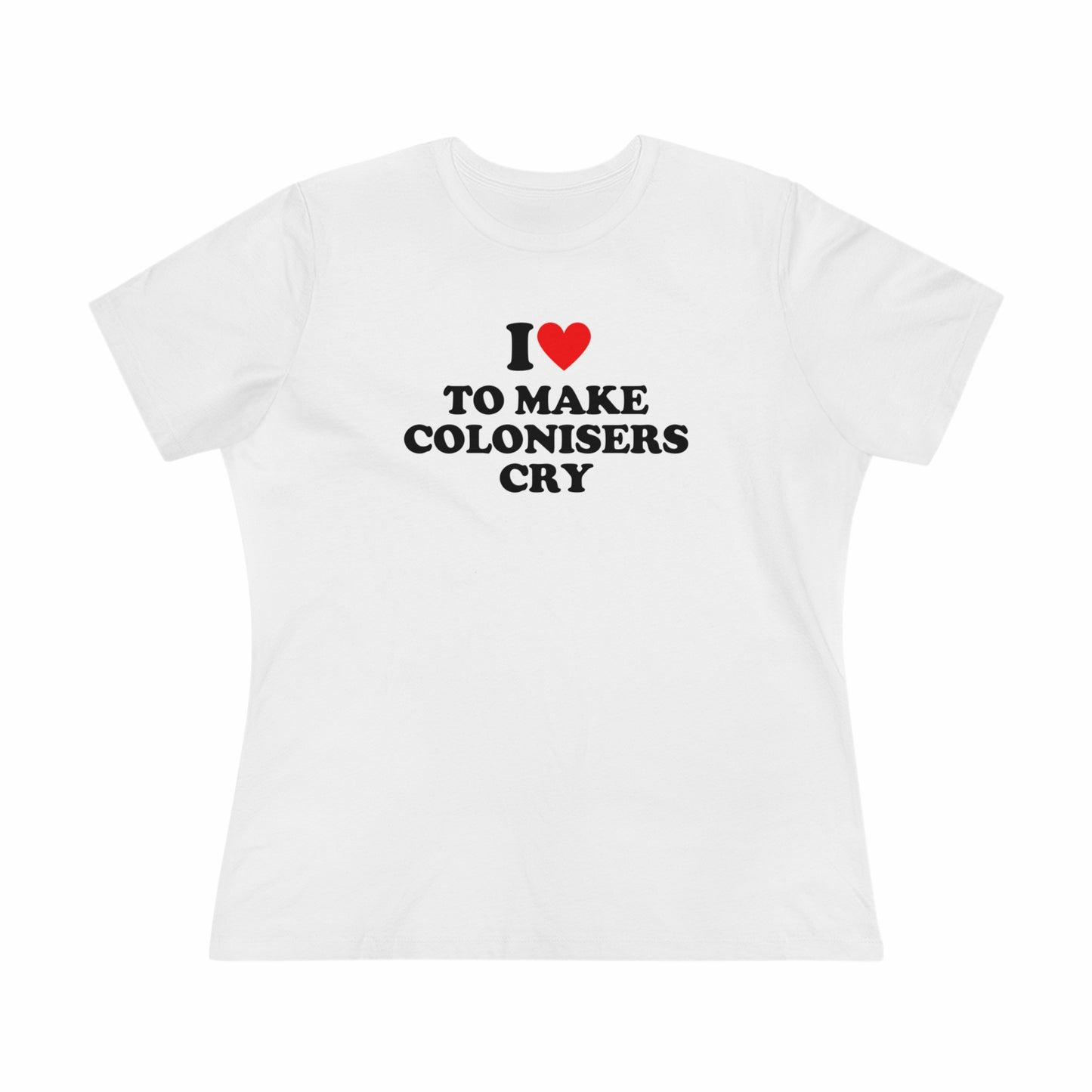 I Heart To Make Colonisers Cry (AUS/NZ) Women's Premium Tee-Heliaki