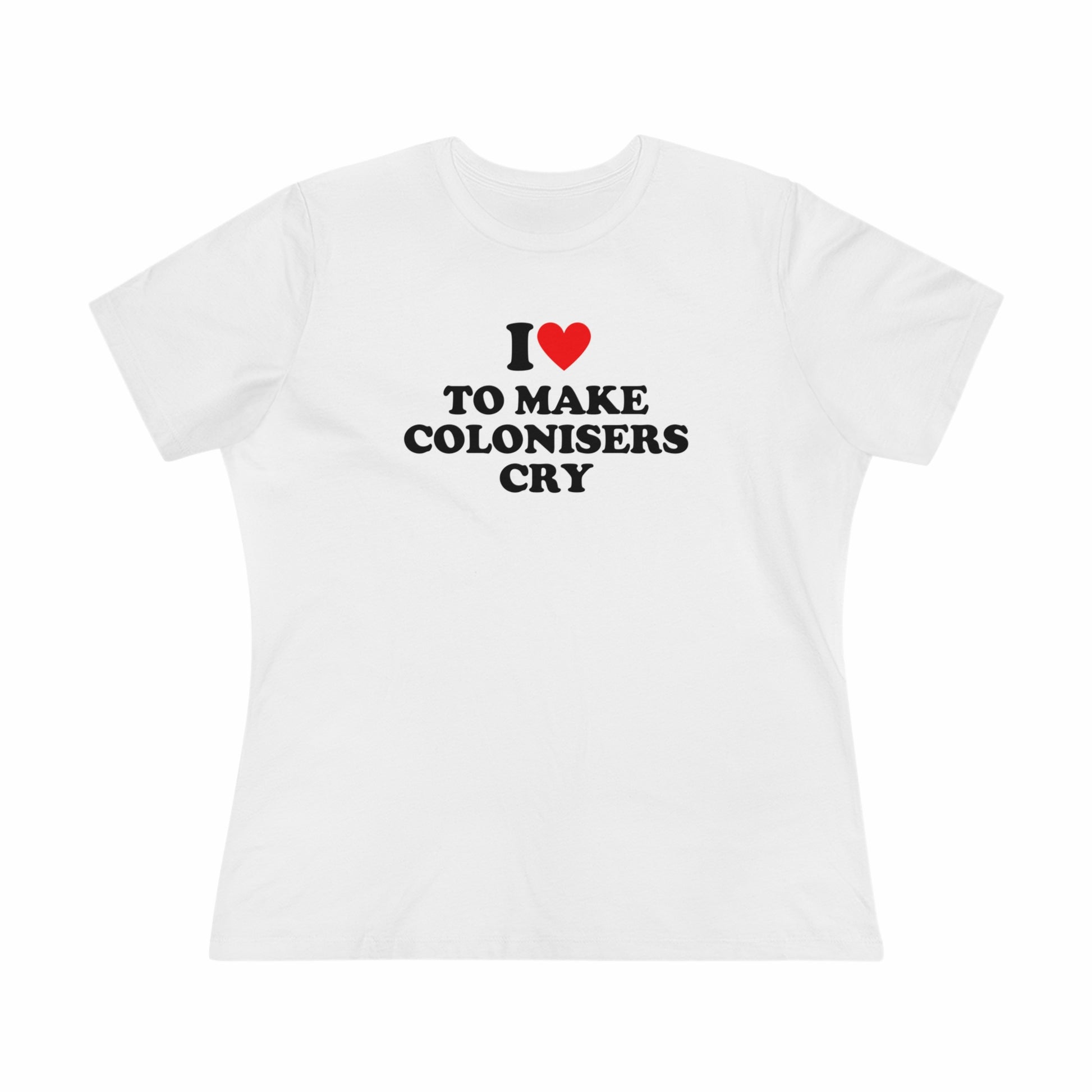 I Heart To Make Colonisers Cry (AUS/NZ) Women's Premium Tee-Heliaki