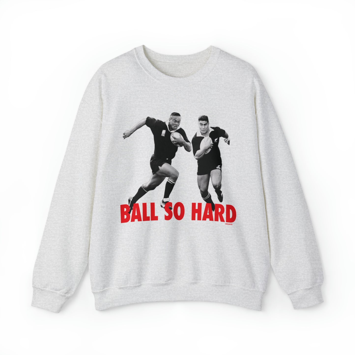 "Ball So Hard" Samoan and Tongan Rugby Champs Crewneck