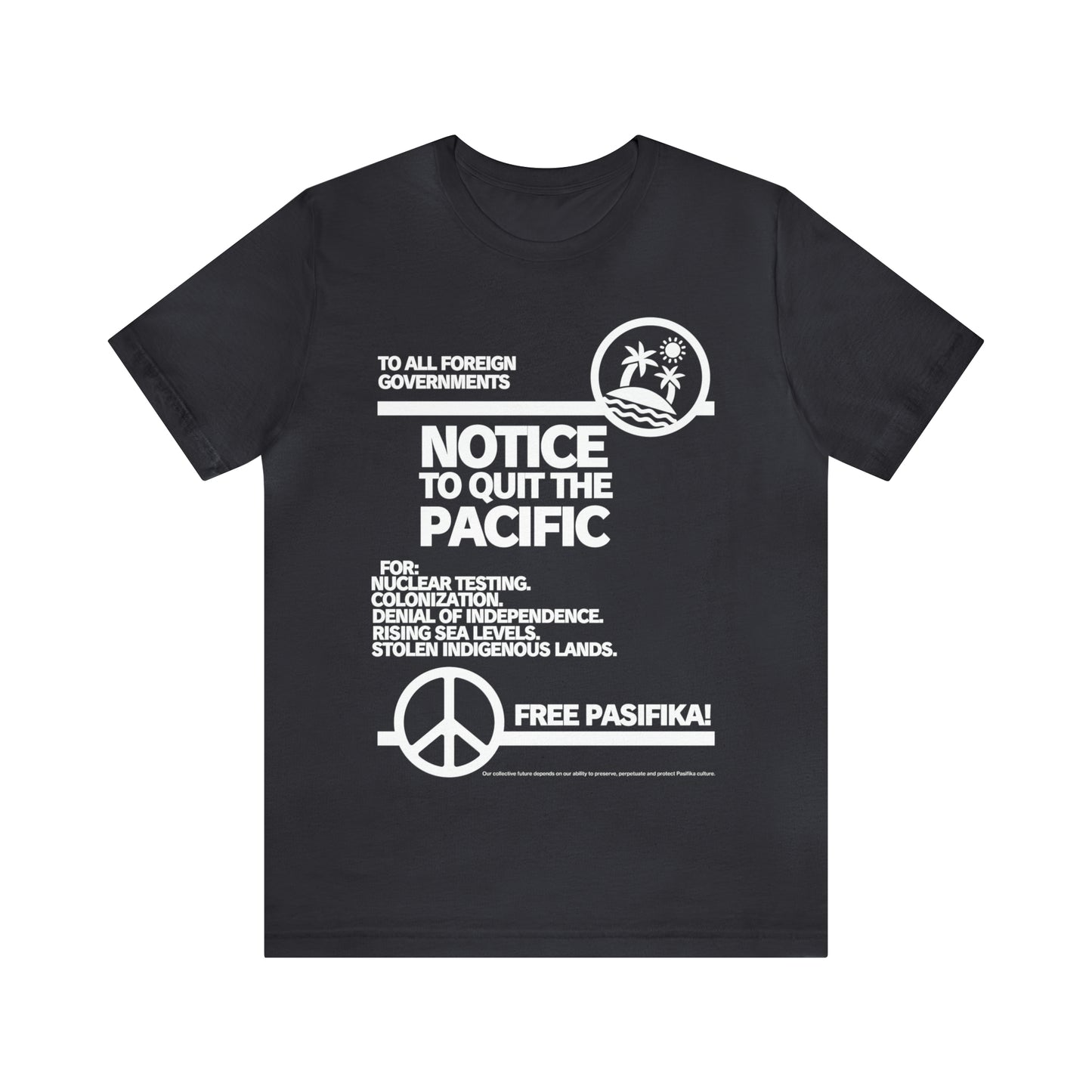 Notice to Quit The Pacific! Pasifika Indigenous Sovereignty Tee