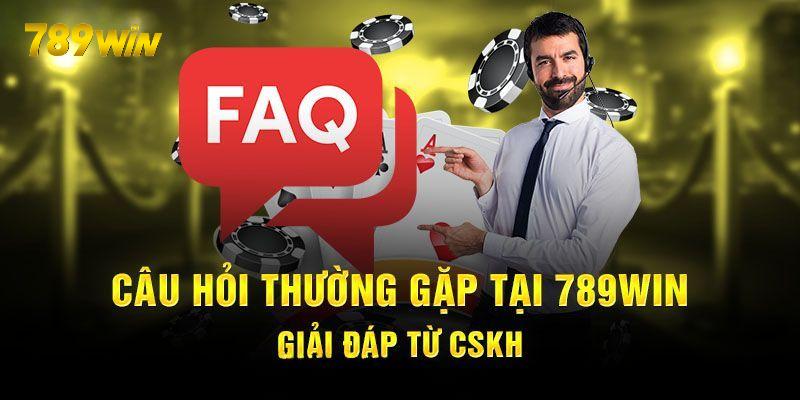 FAQ xoay quanh download app 789win 