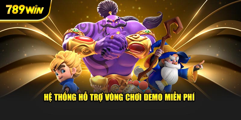 Hệ thống hỗ trợ vòng chơi demo miễn phí 