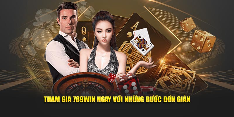 Tham gia 789WIN ngay với những bước đơn giản